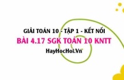 Bài 4.17 SGK Toán 10 tập 1 Kết nối tri thức